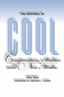 The Rhetoric of Cool : Composition Studies and New Media - Book