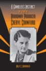 A Gambler's Instinct : The Story of Broadway Producer Cheryl Crawford - Book
