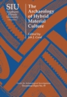 The Archaeology of Hybrid Material Culture - Book