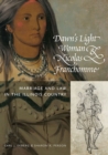 Dawn's Light Woman & Nicolas Franchomme : Marriage and Law in the Illinois Country - Book