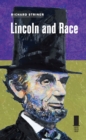 Lincoln and Race - Book