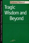 Tragic Wisdom and beyond - Book