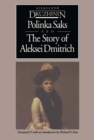 Polinka Saks ; and, the Story of Aleksei Dmitrich - Book