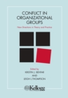 Conflict in Organizational Groups : New Directions in Theory and Practice - Book