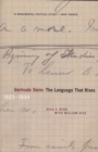 Gertrude Stein : The Language That Rises - 1923-1934 - Book