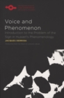 Voice and Phenomenon : Introduction to the Problem of the Sign in Husserl's Phenomenology - Book
