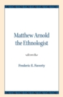 Matthew Arnold the Ethnologist - Book