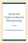 Reason and Evidence in Husserl's Phenomenology - Book