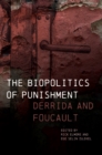The Biopolitics of Punishment : Derrida and Foucault - eBook