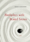 Birthplace with Buried Stones : Poems - Book