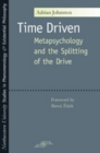 Time Driven : Metapsychology and the Splitting of the Drive - eBook