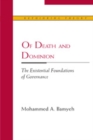 Of Death and Dominion : The Existential Foundations of Governance - eBook