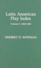 Latin American Play Index, 1962-1980, Vol. 2 - Book