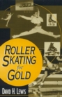 Roller Skating for Gold - Book