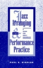 Jazz Arranging and Performance Practice : A Guide for Small Ensembles - Book