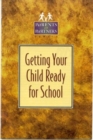 Getting Your Child Ready for School - Book
