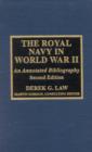 The Royal Navy in World War II : An Annotated Bibliography - Book