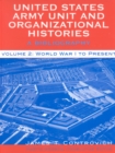 United States Army Unit and Organizational Histories : A Bibliography, World War I to the Present - Book