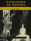 Canciones de Espana : Songs of Nineteenth-Century Spain: High Voice - Book
