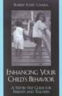 Enhancing Your Child's Behavior : A Step-by-Step Guide for Parents and Teachers - Book