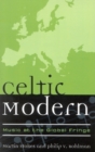 Celtic Modern : Music at the Global Fringe - Book