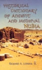 Historical Dictionary of Ancient and Medieval Nubia - Book