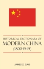 Historical Dictionary of Modern China (1800-1949) - Book