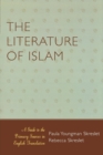 The Literature of Islam : A Guide to the Primary Sources in English Translation - Book