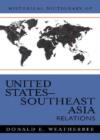 Historical Dictionary of United States-Southeast Asia Relations - Book