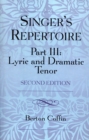 The Singer's Repertoire, Part III : Lyric and Dramatic Tenor - Book