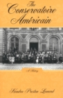 The Conservatoire Americain : A History - Book