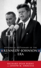 Historical Dictionary of the Kennedy-Johnson Era - Book