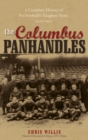 The Columbus Panhandles : A Complete History of Pro Football's Toughest Team, 1900-1922 - Book