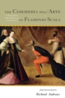 The Commedia dell'Arte of Flaminio Scala : A Translation and Analysis of 30 Scenarios - Book