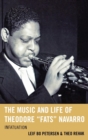 Music and Life of Theodore "Fats" Navarro : Infatuation - eBook