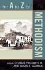 The A to Z of Methodism - Book