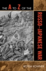 The A to Z of the Russo-Japanese War - Book