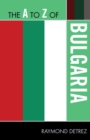 The A to Z of Bulgaria - Book