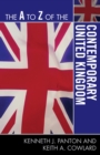 The A to Z of the Contemporary United Kingdom - Book