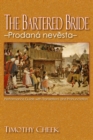 The Bartered Bride - Prodana nevesta : Performance Guide with Translations and Pronunciation - Book