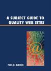 A Subject Guide to Quality Web Sites - Book