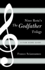 Nino Rota's The Godfather Trilogy : A Film Score Guide - Book