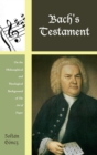 Bach's Testament : On the Philosophical and Theological Background of The Art of Fugue - eBook