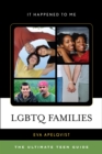 LGBTQ Families : The Ultimate Teen Guide - Book