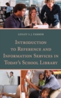 Introduction to Reference and Information Services in Today's School Library - eBook
