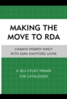 Making the Move to RDA : A Self-Study Primer for Catalogers - Book