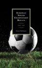 European Soccer Championship Results : Since 1958 - Book