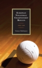 European Volleyball Championship Results : Since 1948 - eBook