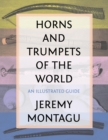 Horns and Trumpets of the World : An Illustrated Guide - eBook