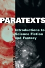 Paratexts : Introductions to Science Fiction and Fantasy - eBook